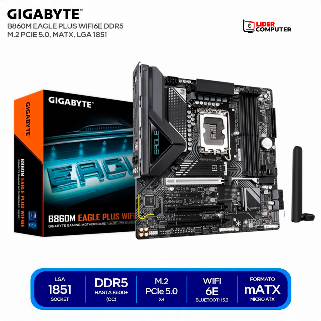 PLACA GIGABYTE B860M EAGLE PLUS WIFI6E DDR5, M.2 PCIE 5.0, MATX, LGA 1851