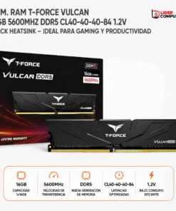 MEM. RAM T-FORCE VULCAN 16GB 5600MHZ DDR5 CL40-40-40-84 1.2V